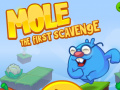 游戏Mole The First Scavange