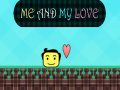 游戏Me and My Love
