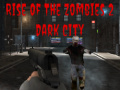 游戏Rise of the Zombies 2 Dark City