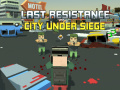 游戏Last Resistance: City Under Siege