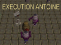 游戏Execution Antoine