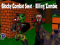 游戏Blocky Combat Swat: Killing Zombie