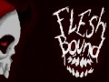 游戏Flesh bound