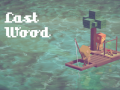 游戏Last Wood