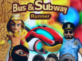 游戏Bus & Subway Runner