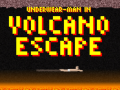 游戏Underwear-Man In Volcano Escape  
