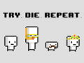 游戏Try Die Repeat