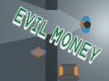 游戏Evil Money