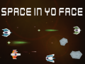 游戏Space In Yo Face