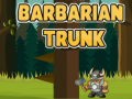 游戏Barbarian Trunk