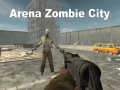 游戏Arena Zombie City