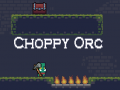 游戏Choppy Orc