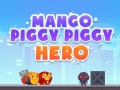 游戏Mango Piggy Piggy Hero