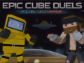 游戏Epic Cube Duels Pixel Universe