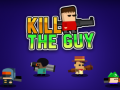 游戏Kill The Guy