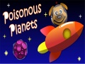 游戏Poisonous Planets
