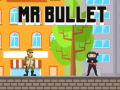游戏Mr Bullet