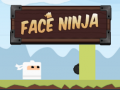 游戏Face Ninja