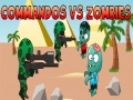 游戏Commandos vs Zombies