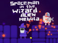 游戏Spaceman in the Wizard Alien Nebula
