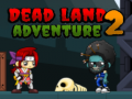 游戏Dead Land Adventure 2