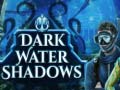 游戏Dark water Shadows