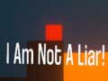 游戏I Am Not A Liar