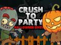 游戏Crush to Party Halloween Edition