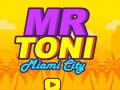 游戏Mr Toni Miami City
