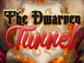 游戏The Dwarven Tunnel