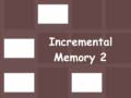 游戏Incremental Memory 2