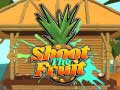 游戏Shoot The Fruit