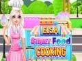游戏Elsa Street Food Cooking 