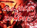 游戏 Assassin vs Zombies