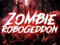 游戏Zombie Robogeddon