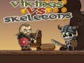 游戏Vikings vs Skeletons