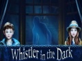 游戏Whistler in the Dark