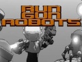 游戏Run Gun Robots