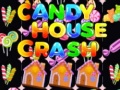 游戏Candy House Crash