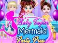 游戏Baby Taylor Mermaid Party Prep