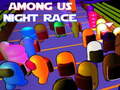 游戏Among Us Night Race