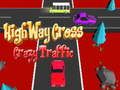 游戏Highway Cross Crazzy Traffic 