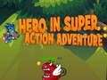 游戏Hero in super action Adventure