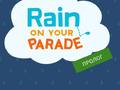 游戏Rain on Your Parade