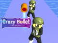 游戏Crazy Bullet