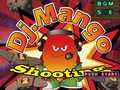 游戏Dj. Mango Shooting