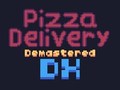 游戏Pizza Delivery Demastered Deluxe