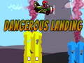 游戏Dangerous Landing
