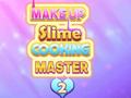 游戏Make Up Slime Cooking Master 2