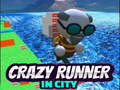 游戏Crazy Runner in City
